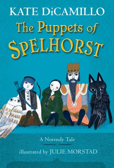 The Puppets of Spelhorst front cover by Kate DiCamillo, ISBN: 1536216755