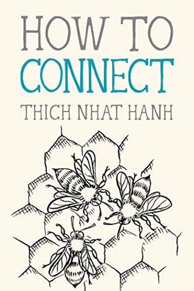 How to Connect 8 Mindfulness Essentials front cover by Thich Nhat Hanh, ISBN: 194676454X