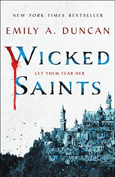 Wicked Saints 1 Something Dark and Holy front cover by Emily A. Duncan, ISBN: 1250195675