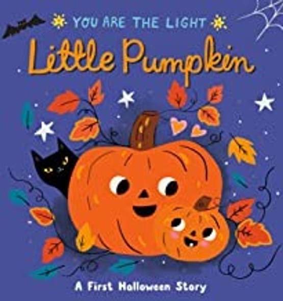 Little Pumpkin: A First Halloween Story (You are the Light) front cover by Lisa Edwards, ISBN: 0593465180