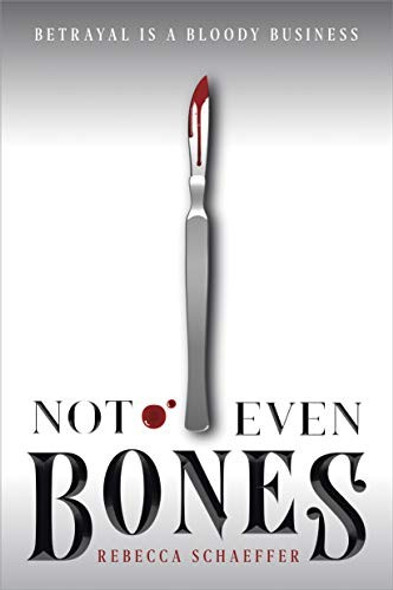 Not Even Bones 1 Market of Monsters front cover by Rebecca Schaeffer, ISBN: 035810825X