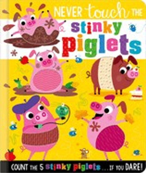 Never Touch the Stinky Piglets front cover by Christie Hainsby, ISBN: 1803371668