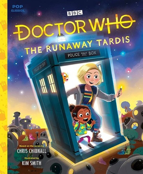 Doctor Who: The Runaway TARDIS (Pop Classics) front cover by Chris Chibnall, Kim Smith, ISBN: 1683691849