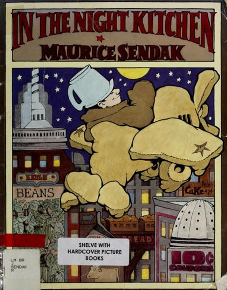In the Night Kitchen front cover by Maurice Sendak, ISBN: 0064434362
