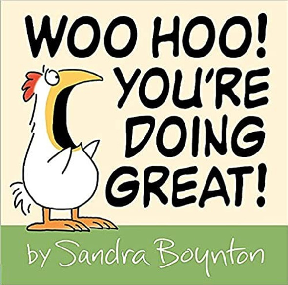 Woo Hoo! You're Doing Great! front cover by Sandra Boynton, ISBN: 0316486795