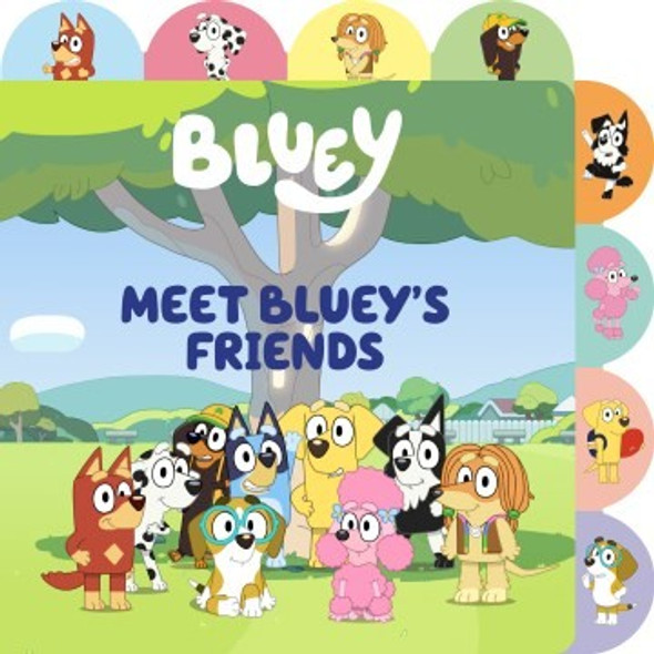 Meet Bluey's Friends: A Tabbed Board Book front cover by Meredith Rusu, ISBN: 0593658434