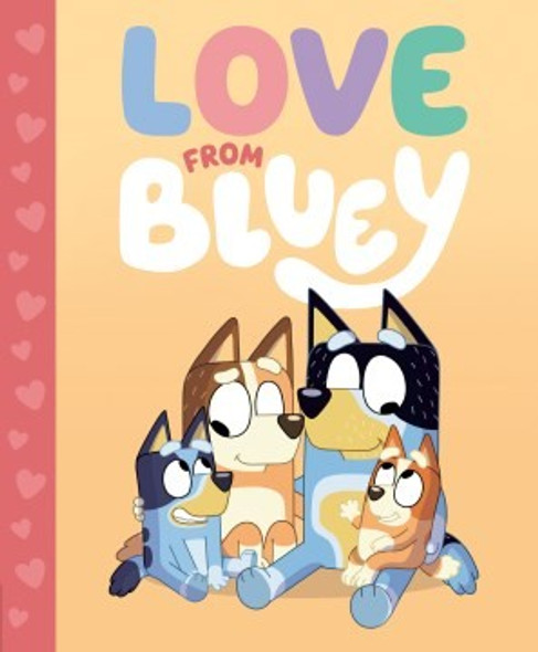 Love from Bluey front cover by Suzy Brumm, ISBN: 0593658442