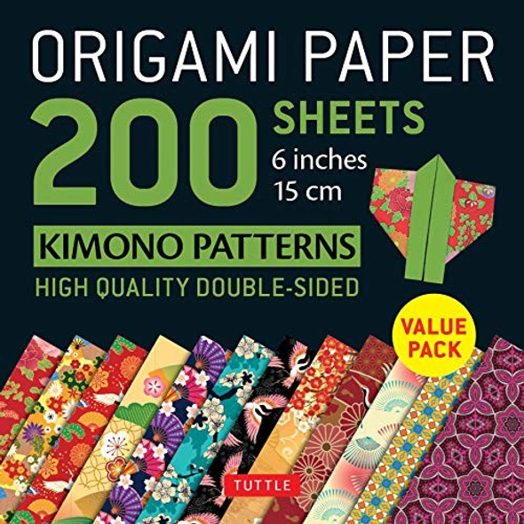 Origami Paper 200 sheets Kimono Patterns 6" (15 cm): Tuttle Origami Paper: High-Quality Double-Sided Origami Sheets Printed with 12 Patterns (Instructions for 6 Projects Included) front cover, ISBN: 0804850801