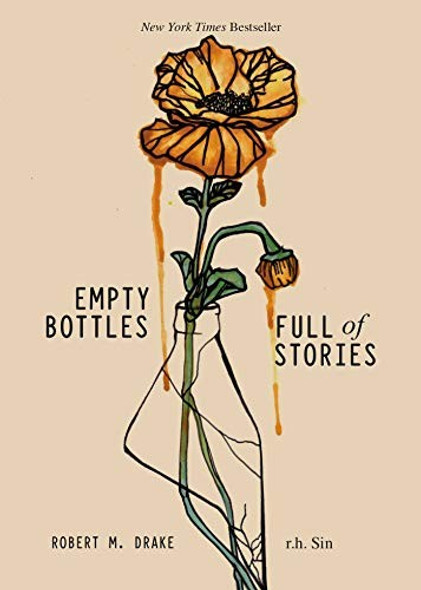 Empty Bottles Full of Stories front cover by r.h. Sin,Robert M. Drake, ISBN: 1449496474