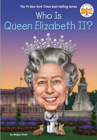 Who Is Queen Elizabeth II? (Who Was?) front cover by Megan Stine,Who HQ, ISBN: 0593097513