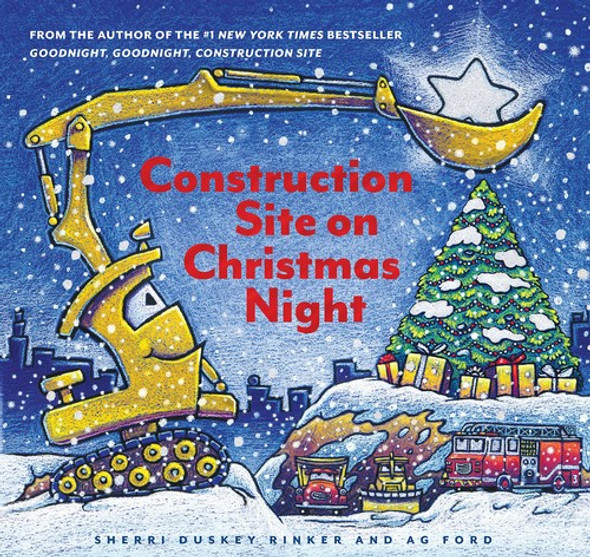 Construction Site on Christmas Night front cover by Sherri Duskey Rinker, ISBN: 1452139113