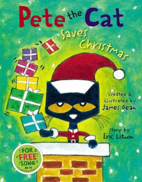 Pete the Cat Saves Christmas: A Christmas Holiday Book for Kids front cover by Eric Litwin,Kimberly Dean, ISBN: 0062945165
