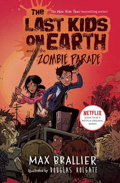 The Last Kids on Earth and the Zombie Parade 2 Last Kids on Earth front cover by Max Brallier, ISBN: 0670016624