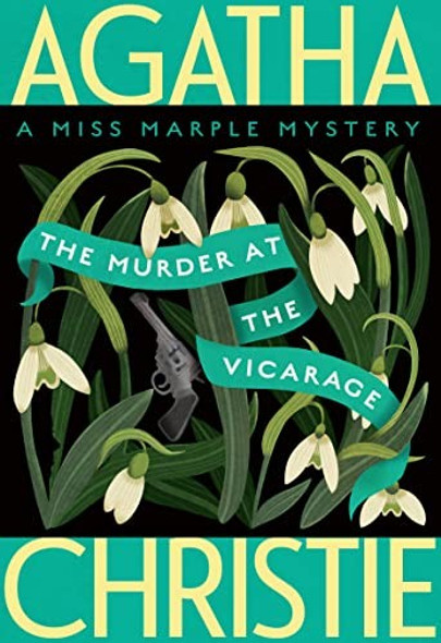 The Murder at the Vicarage: A Miss Marple Mystery (Miss Marple Mysteries, 1) front cover by Agatha Christie, ISBN: 0063213923
