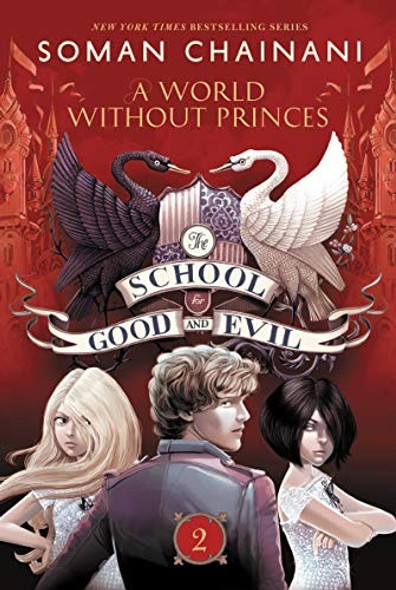 A World without Princes 2 School for Good and Evil front cover by Soman Chainani, ISBN: 0062104934