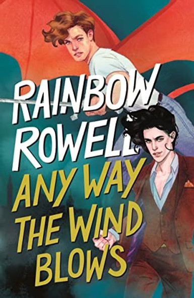 Any Way the Wind Blows 3 Simon Snow front cover by Rainbow Rowell, ISBN: 1250254353