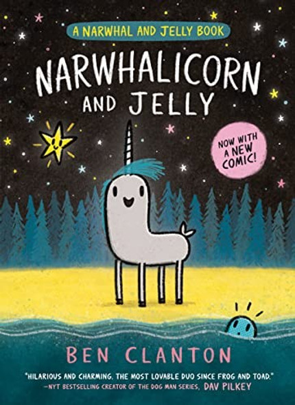 Narwhalicorn and Jelly 7  Narwhal and Jelly front cover by Ben Clanton, ISBN: 0735266840