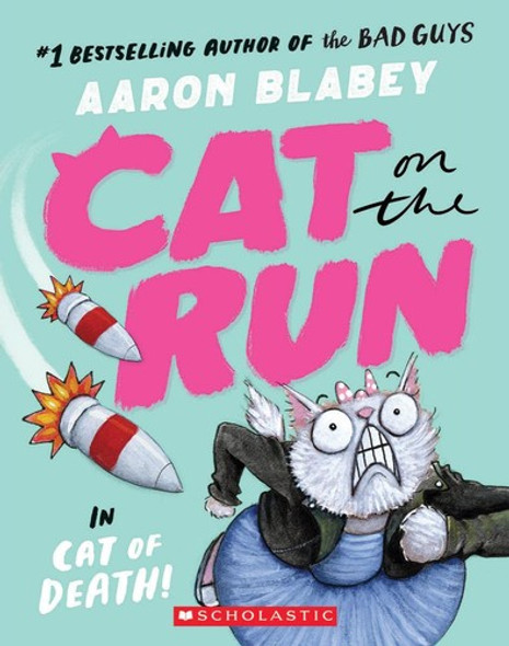 Cat of Death! 1 Cat on the Run front cover by Aaron Blabey, ISBN: 1338831828