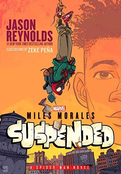 Miles Morales Suspended: A Spider-Man Novel front cover by Jason Reynolds, ISBN: 1665918462