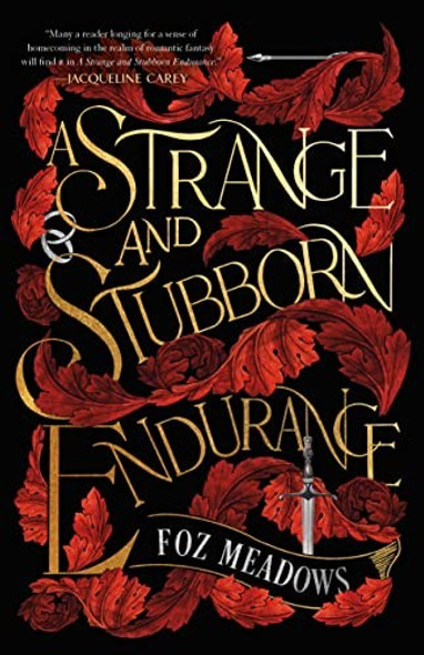 A Strange and Stubborn Endurance 1 Tithenai Chronicles front cover by Foz Meadows, ISBN: 1250829291