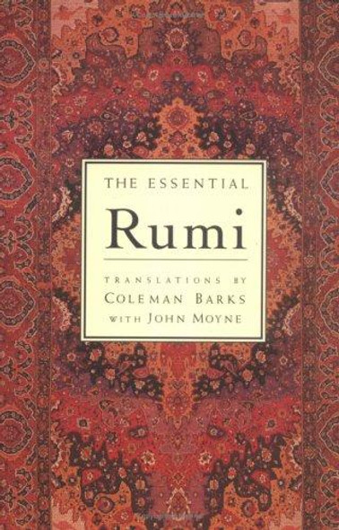 The Essential Rumi, New Expanded Edition front cover by Jalal Al-Din Rumi, ISBN: 0062509594