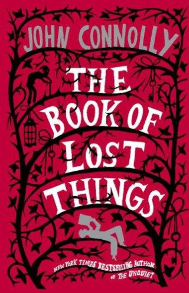 The Book of Lost Things 1 front cover by John Connolly, ISBN: 074329890X