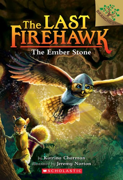 The Ember Stone 1 Last Firehawk front cover by Katrina Charman, ISBN: 1338122134