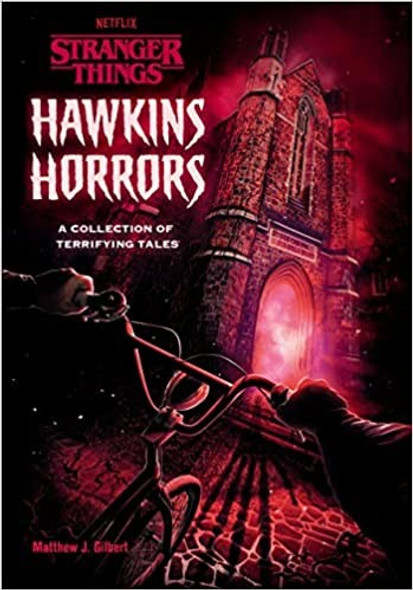 Hawkins Horrors (Stranger Things): A Collection of Terrifying Tales front cover by Matthew J. Gilbert, ISBN: 0593483960