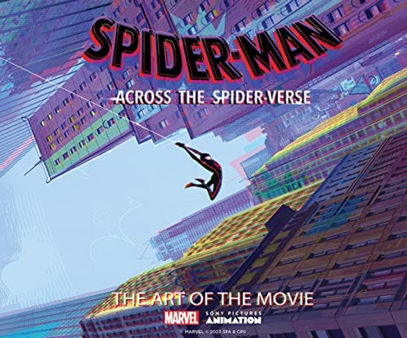 Spider-Man: Across the Spider-Verse: The Art of the Movie front cover by Ramin Zahed, ISBN: 1419763997