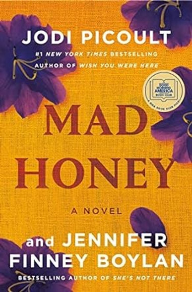 Mad Honey: A Novel front cover by Jodi Picoult,Jennifer Finney Boylan, ISBN: 1984818406