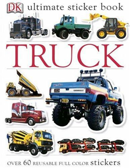 Truck (Ultimate Sticker Books) front cover by Dk, ISBN: 0756602394