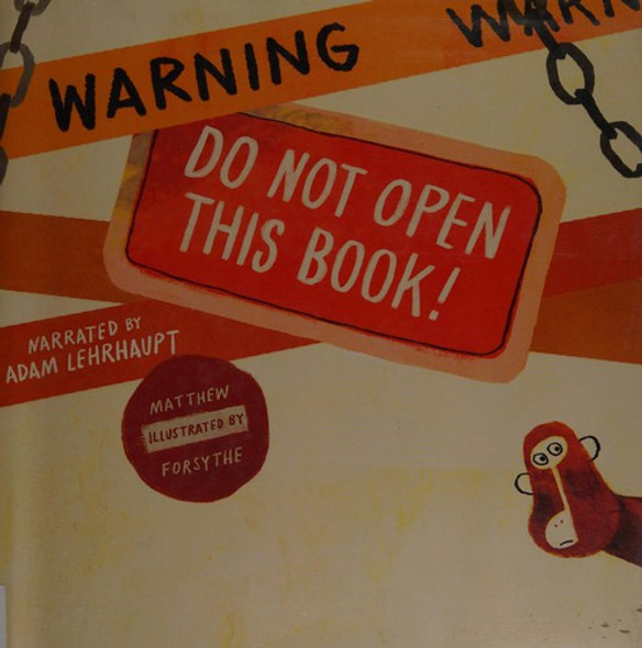 Warning: Do Not Open This Book! front cover by Adam Lehrhaupt, ISBN: 1442435828