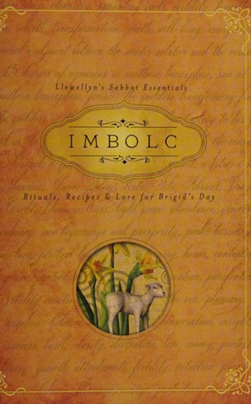 Imbolc: Rituals, Recipes & Lore for Brigid's Day (Llewellyn's Sabbat Essentials) front cover by Carl F. Neal, ISBN: 0738745413