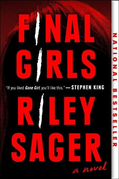 Final Girls: A Novel front cover by Riley Sager, ISBN: 1101985380
