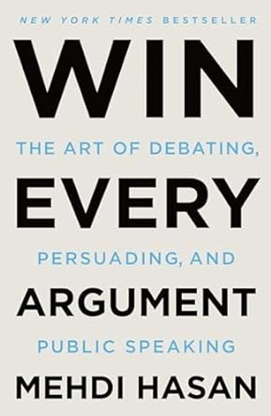 Win Every Argument front cover by Mehdi Hasan, ISBN: 125085346X