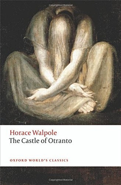 The Castle of Otranto: A Gothic Story (Oxford World's Classics) front cover by Horace Walpole, ISBN: 0198704445