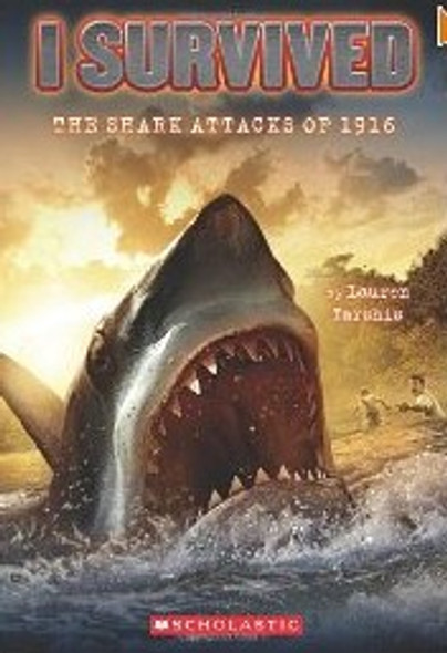 Shark Attacks of 1916 2  I Survived front cover by Lauren Tarshis, ISBN: 0545206952