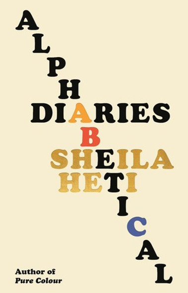 Alphabetical Diaries front cover by Sheila Heti, ISBN: 0374610789