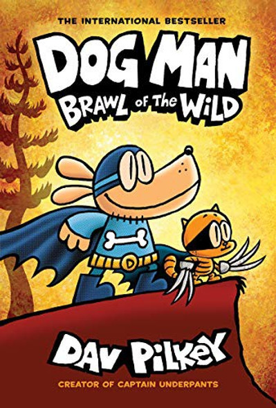 Brawl of the Wild 6 Dog Man front cover by Dav Pilkey, ISBN: 133874108X