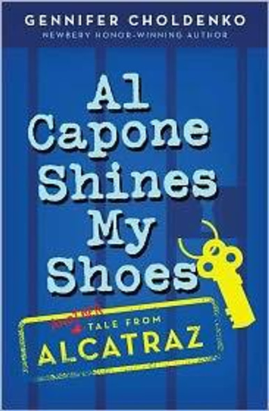 Al Capone Shines My Shoes front cover by Gennifer Choldenko, ISBN: 0142417181