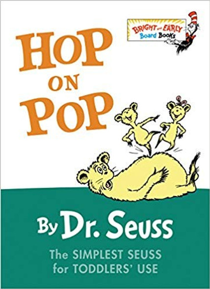 Hop On Pop (Board Book) front cover by Dr. Seuss, ISBN: 0375828370