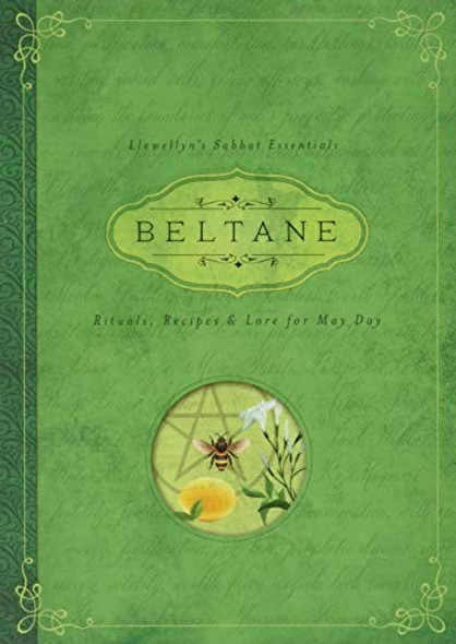 Beltane: Rituals, Recipes & Lore for May Day (Llewellyn's Sabbat Essentials) front cover by Llewellyn, Melanie Marquis, ISBN: 0738741930