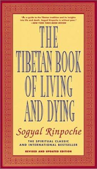 The Tibetan Book of Living and Dying front cover by Sogyal Rinpoche, Patrick D. Gaffney, Andrew Harvey, ISBN: 0062508342