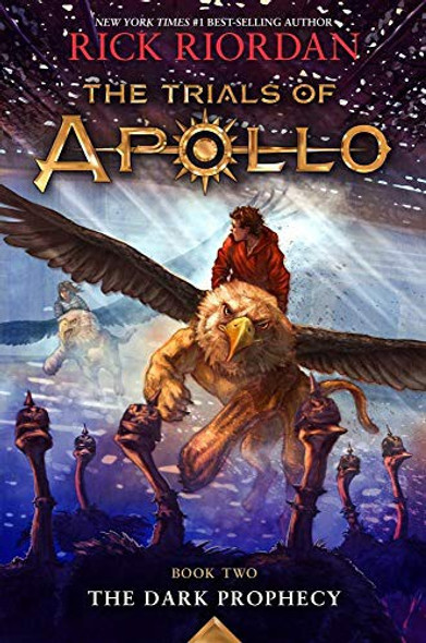 The Dark Prophecy 2 Trials of Apollo front cover by Rick Riordan, ISBN: 1484780647