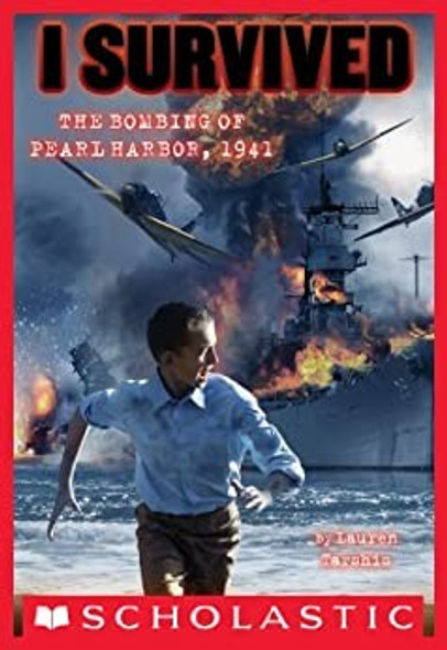 Bombing of Pearl Harbor, 1941 4 I Survived front cover by Lauren Tarshis, ISBN: 0545206987