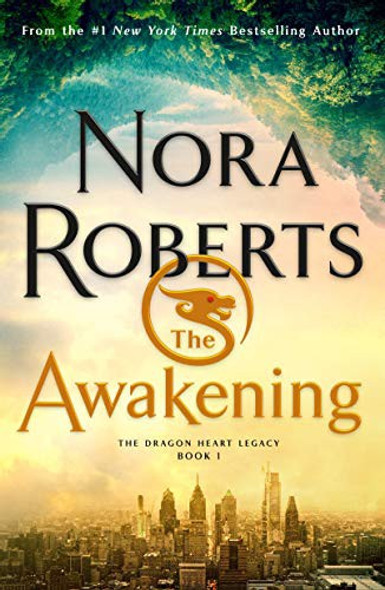 The Awakening 1 The Dragon Heart Legacy front cover by Nora Roberts, ISBN: 1250770483