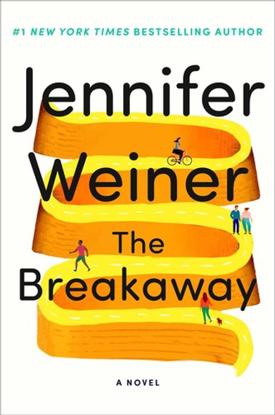 The Breakaway: A Novel front cover by Jennifer Weiner, ISBN: 1668033429