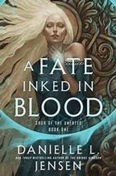 A Fate Inked in Blood: Book One of the Saga of the Unfated front cover by Danielle L. Jensen, ISBN: 0593599837