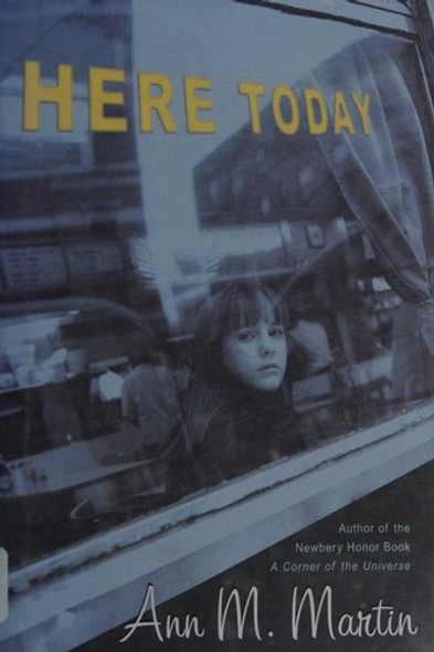 Here Today front cover by Ann M. Martin, ISBN: 0439579449