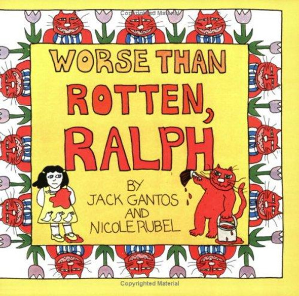 Worse Than Rotten, Ralph front cover by Jack Gantos, Nicole Rubel, ISBN: 0395329191